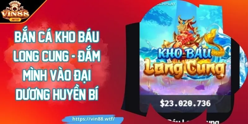 Bắn cá kho báu long cung